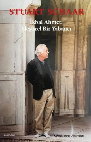 İkbal Ahmet:Eleştirel Bir Yabancı | Kitap Ambarı