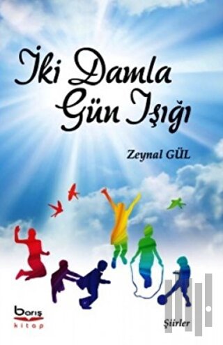 İki Damla Gün Işığı