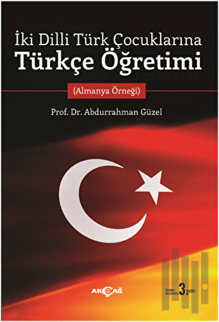 İki Dilli Türk Çocuklarına Türkçe Öğretimi | Kitap Ambarı