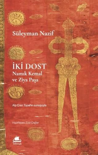 İki Dost: Namık Kemal ve Ziya Paşa | Kitap Ambarı