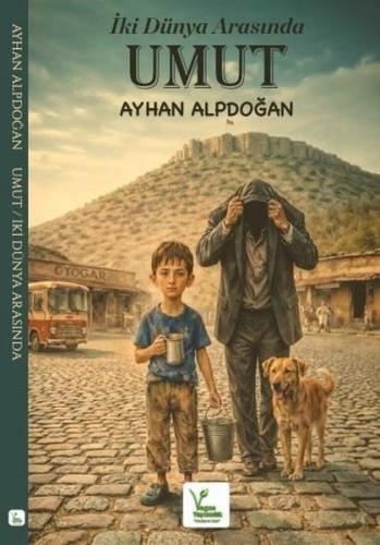 İki Dünya Arasında Umut