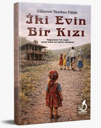 İki Evin Bir Kızı | Kitap Ambarı