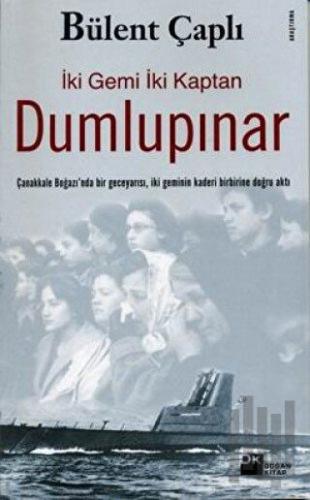 İki Gemi İki Kaptan Dumlupınar