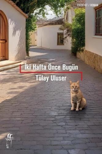 İki Hafta Önce Bugün | Kitap Ambarı