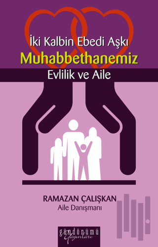 İki Kalbin Ebedi Aşkı Muhabbethanemiz Evlilik ve Aile