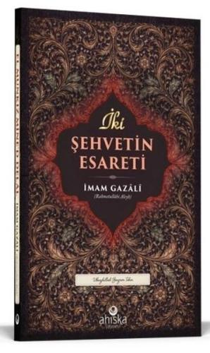 İki Şehvetin Esareti | Kitap Ambarı