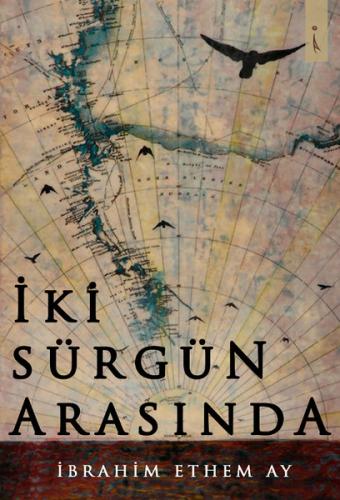 İki Sürgün Arasında | Kitap Ambarı