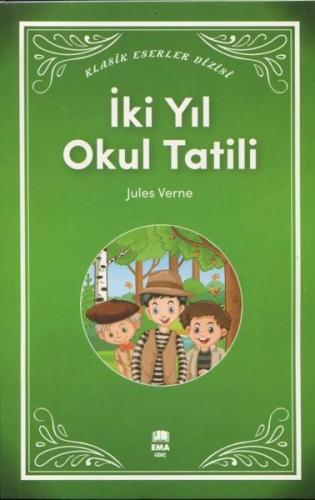 İki Yıl Okul Tatili - Klasik Eserler Dizisi | Kitap Ambarı