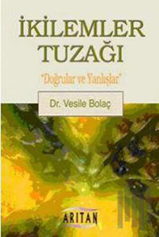 İkilemler Tuzağı | Kitap Ambarı