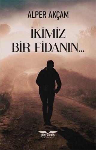 İkimiz Bir Fidanın | Kitap Ambarı