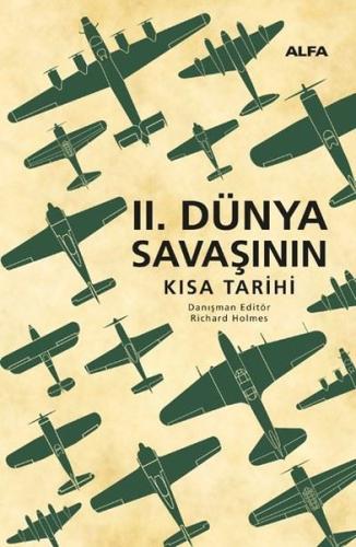 İkinci Dünya Savaşının Kısa Tarihi (Ciltli) | Kitap Ambarı