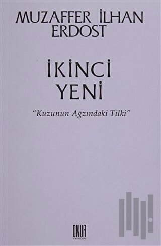 İkinci Yeni - Kuzunun Ağzındaki Tilki