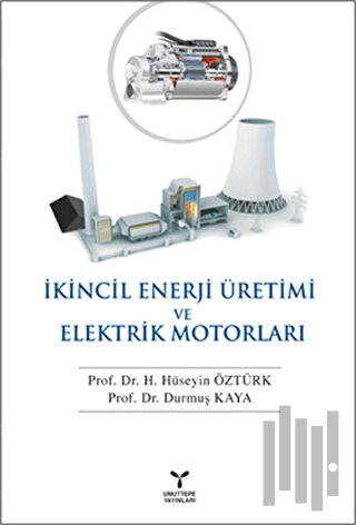 İkincil Enerji Üretim ve Elektrik Motorları