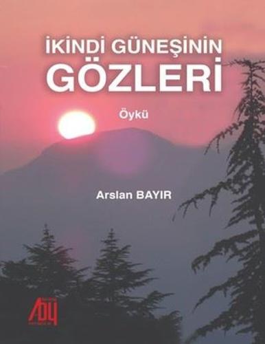 İkindi Güneşinin Gözleri