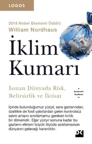 İklim Kumarı-Isınan Dünyada Risk-Belirsizlik ve İktisat-Logos Serisi