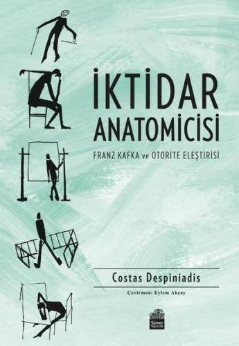 İktidar Anatomicisi - Franz Kafka ve Otorite Eleştirisi | Kitap Ambarı