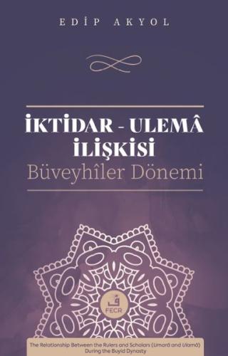 İktidar - Ulema İlişkisi: Büveyhiler Dönemi | Kitap Ambarı