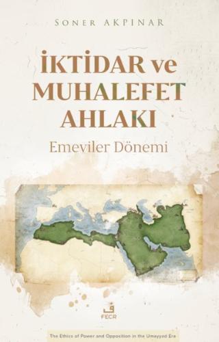 İktidar ve Muhalefet Ahlakı: Emeviler Dönemi