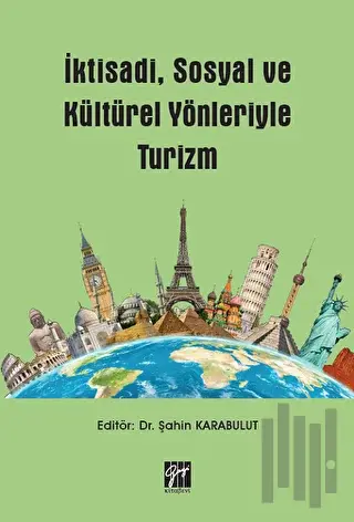 İktisadi, Sosyal ve Kültürel Yönleriyle Turizm | Kitap Ambarı