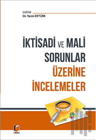İktisadi ve Mali Sorunlar Üzerine İncelemeler