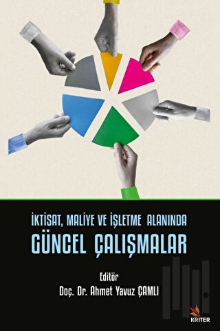 İktisat, Maliye ve İşletme Alanında Güncel Çalışmalar