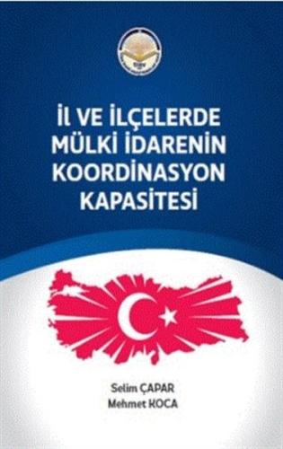 İl ve ilçelerde Mülki İdarenin Koordinasyon Kapasitesi