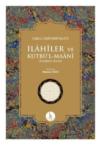 İlahiler ve Kutbül-Maani (Ciltli)
