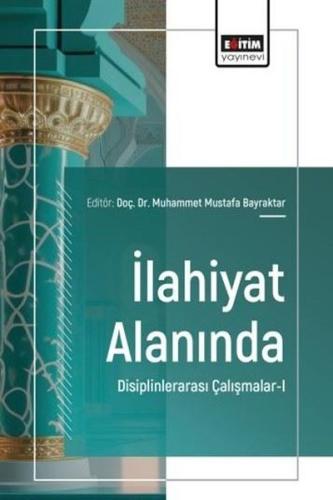 İlahiyat Alanında Disiplinlerarası Çalışmalar 1