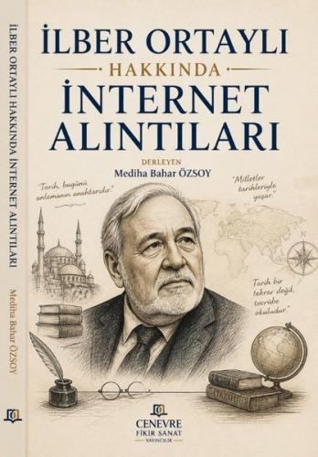 İlber Ortaylı Hakkında İnternet Alıntıları | Kitap Ambarı