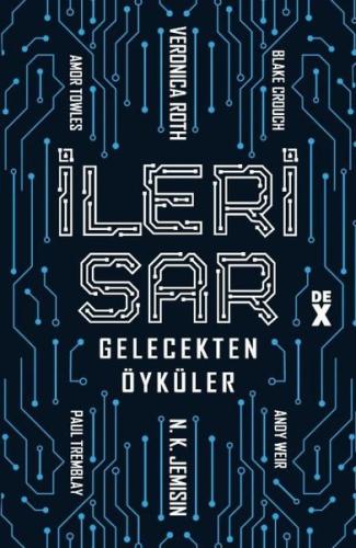 İleri Sar: Gelecekten Öyküler | Kitap Ambarı
