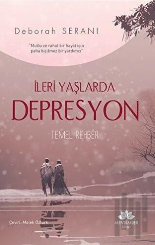 İleri Yaşlarda Depresyon | Kitap Ambarı