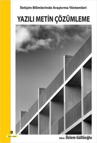 İletişim Bilimlerinde Araştırma Yöntemleri - Yazılı Metin Çözümleme