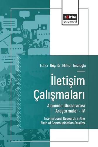 İletişim Çalışmaları Alanında Uluslararası Araştırmalar 4