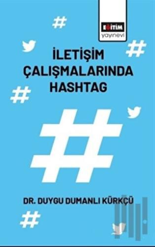 İletişim Çalışmalarında Hashtag