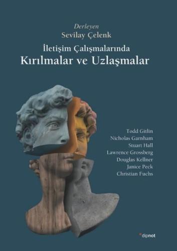 İletişim Çalışmalarında Kırılmalar ve Uzlaşmalar | Kitap Ambarı