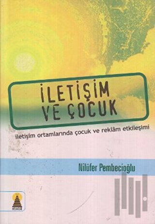 İletişim ve Çocuk