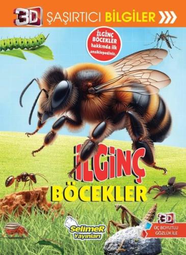 İlginç Böcekler - 3D Şaşırtıcı Bilgiler | Kitap Ambarı