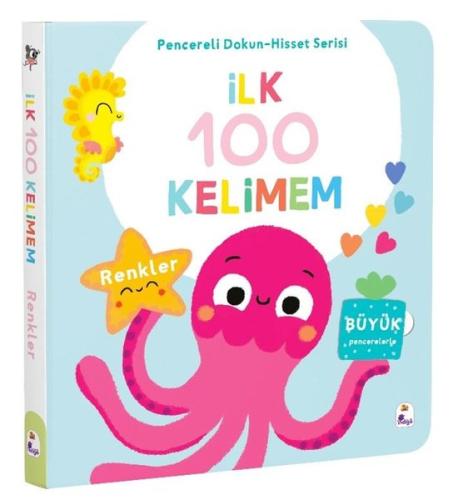 İlk 100 Kelimem - Renkler - Pencereli Dokun - Hisset Serisi (Ciltli)
