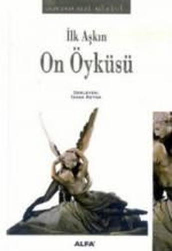 İlk Aşkın Öyküsü | Kitap Ambarı
