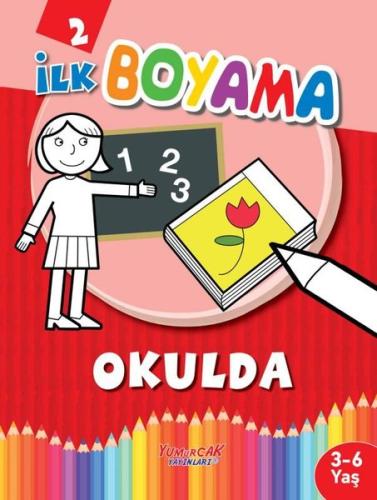İlk Boyama 2 - Okulda | Kitap Ambarı