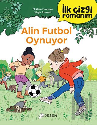İlk Çizgi Romanım: Alin Futbol Oynuyor | Kitap Ambarı