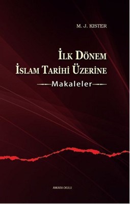 İlk Dönem İslam Tarihi Üzerine Makaleler | Kitap Ambarı