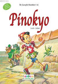 İlk Gençlik Klasikleri 16 - Pinokyo | Kitap Ambarı
