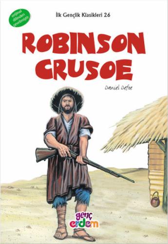 İlk Gençlik Klasikleri 26 - Robinson Cruose | Kitap Ambarı