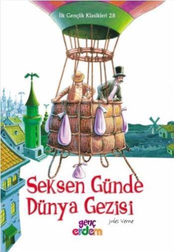 İlk Gençlik Klasikleri 28 - Seksen Günde Dünya Gezisi | Kitap Ambarı