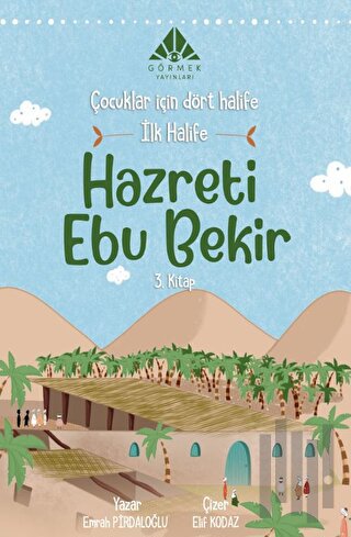 İlk Halife Hazreti Ebu Bekir (3. Kitap) | Kitap Ambarı