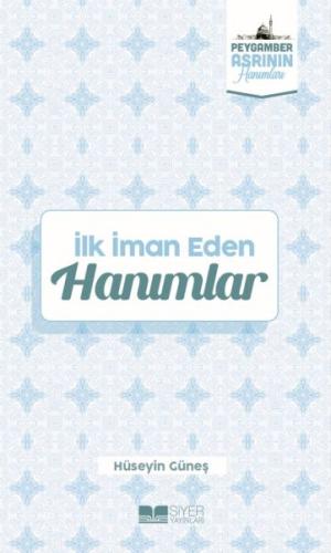 İlk İman Eden Hanımlar Peygamber Asrının Hanımları 3 | Kitap Ambarı
