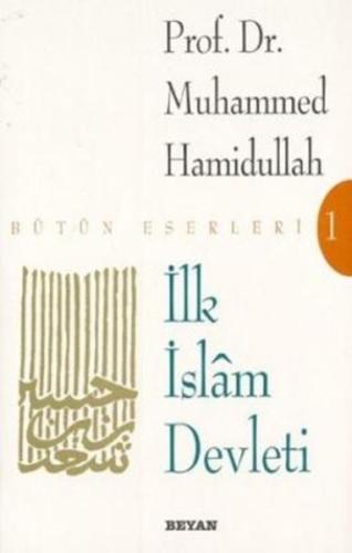 İlk İslam Devleti (Makaleler) | Kitap Ambarı