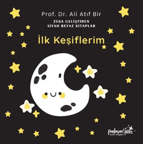 İlk Keşiflerim - Zeka Geliştiren Siyah Beyaz Kitaplar (Ciltli)