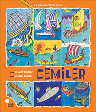 İlk Kitabını Kendin Boya - Gemiler | Kitap Ambarı